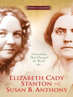 cover image of Elizabeth Cady Stanton and Susan B. Anthony